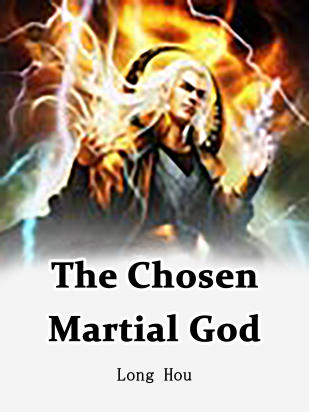 The Chosen Martial God